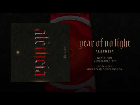 Year of No Light - Alètheia