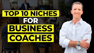 Top 10 Coaching Niches For Business & Executive Coaches