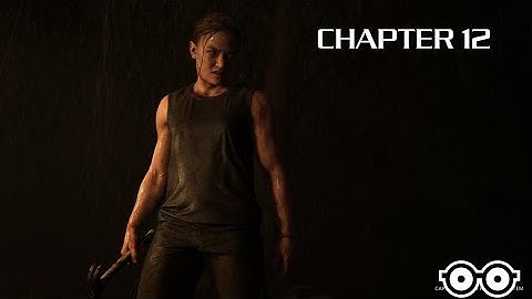 THE LAST OF US 2 Walkthrough Gameplay Part 12 - Scars Fight  (Last of Us Part 2)