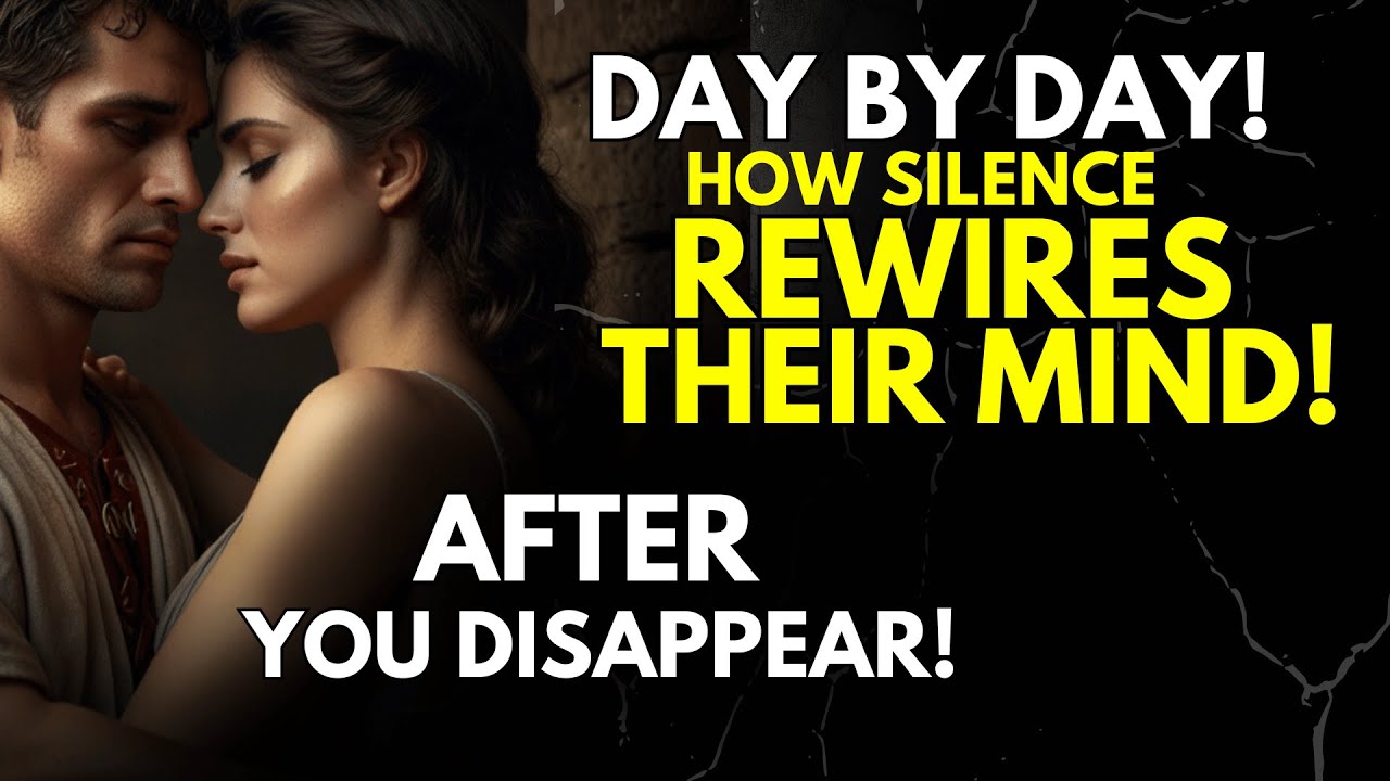 DAY BY DAY How Silence Rewires Their Mind After You Disappear | Dark Stoicism