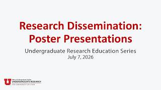 OUR Education Series - Research Dissemination: Poster Presentations