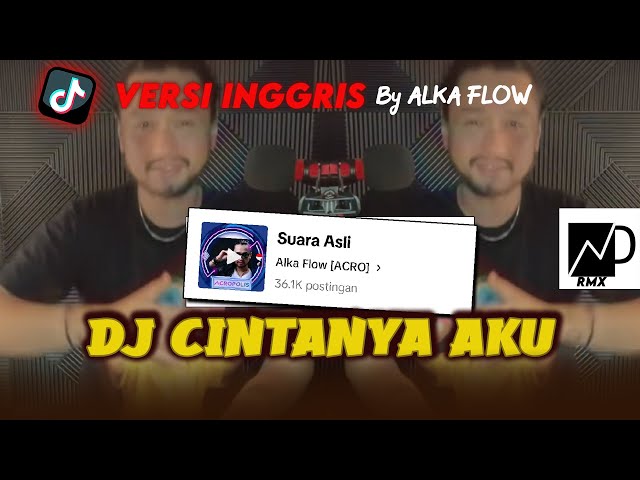 DJ CINTANYA AKU VERSI INGGRIS JJ Sound ALKA FLOW | DJ Tiara Andini Cintanya Aku Remix Viral Tiktok class=