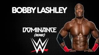 WWE | Bobby Lashley 30 Minutes Entrance Theme Song | 'Dominance (Remix)'