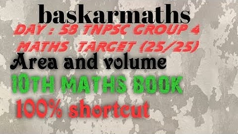DAY:58 TNPSC GROUP 4 MATHS Target (25/25)// Area and volume //10th maths book//@baskarmaths