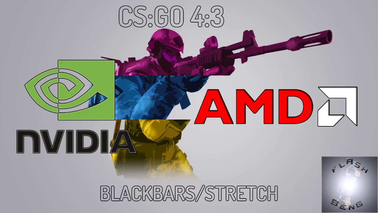 CS:GO Stretch/Blackbars [Tutorial] NVIDIA/AMD - YouTube