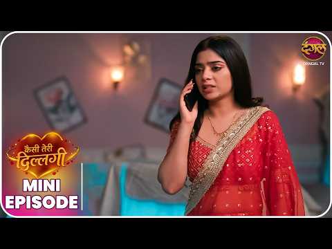 Kaisi Teri Dillagi | Mini Episode 60 | Kajri se Kajal tak ki kahani | New Show | Dangal TV