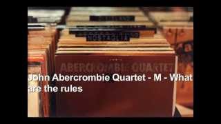 Abercrombie Quartet  - M  - What are the rules