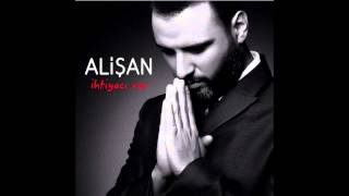 Alişan- kınıfır bedrenk olur (ihtiyaci var albumu 2015)