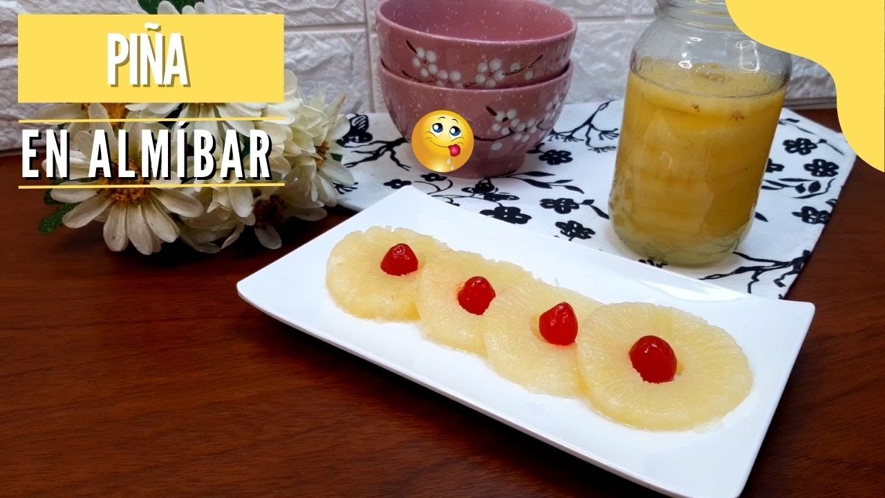 🛑Cómo Hacer PIÑA EN ALMÍBAR y Cómo Conservarla 🍍 👌 - YouTube