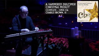 Hammered Dulcimer Christmas Medley | Opus 06 | Charles Brown, III