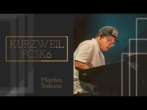 MARTHIN SIAHAAN #QUICKREVIEW KURZWEIL PC3K6  | MARTHIN SIAHAAN