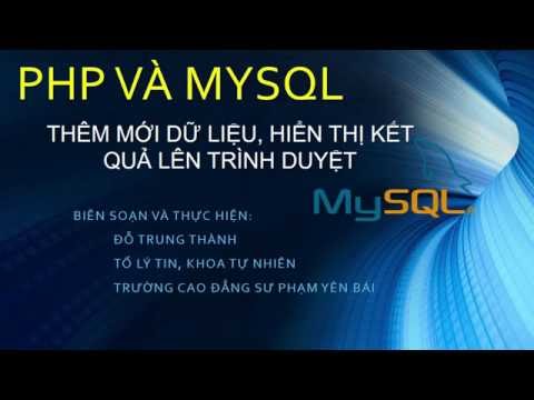PHP: Bài 15. Thêm mới CSDL, hiển thị kết quả lên trình duyệt