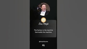 "The Factory: The Machine That Builds the Machine - Elon Musk"