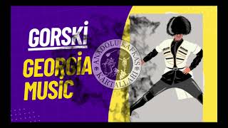 Gorski - Georgia(Gürcistan) Music Resimi