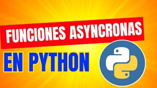 26. TAREAS EN SEGUNDO PLANO CON FUNCIONES ASYNC EN PYTHON Net Worth