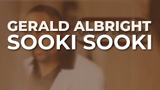 Gerald Albright - Sooki Sooki (Official Audio)