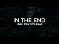 Meek Mill Type Beat In The End Free Type Beat 2020 mp3
