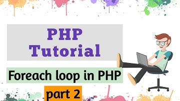The PHP foreach Loop |   foreach Loop PHP example with teach | learn with easy in PHP  tutorial