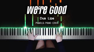 Dua Lipa - We’re Good | Piano Cover by Pianella Piano