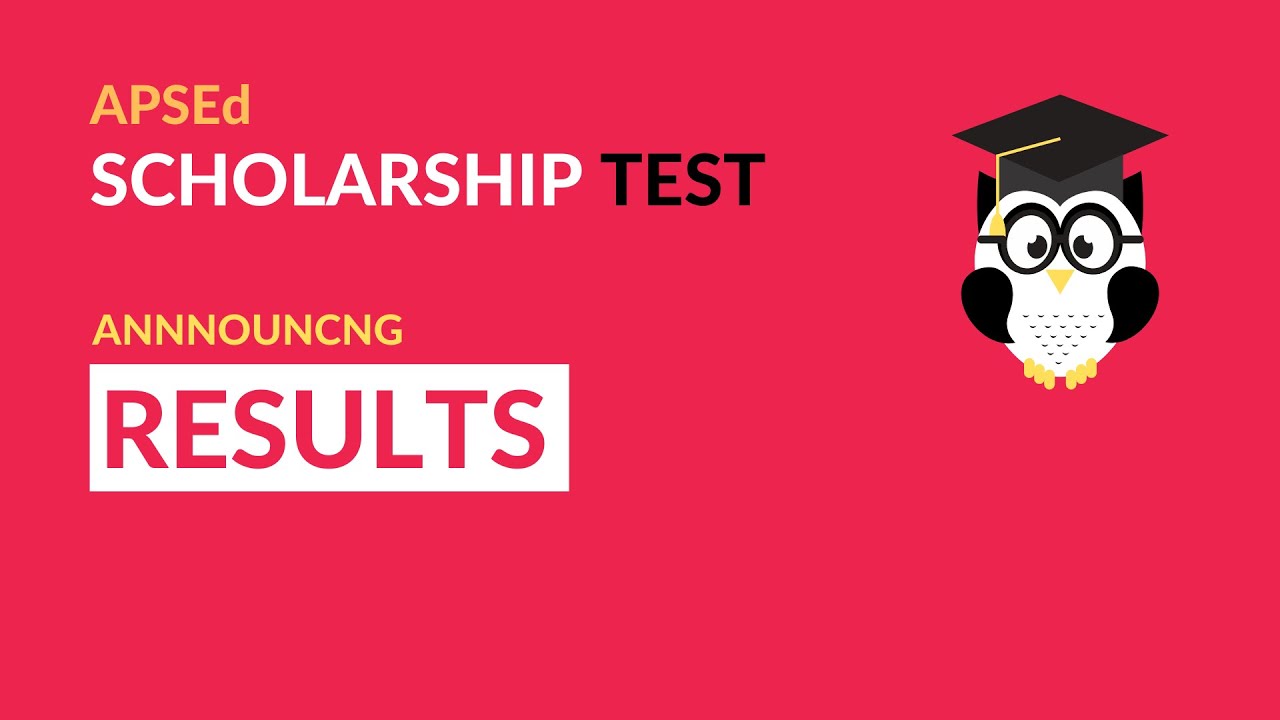 APSEd Scholarship Test Results Announcement
