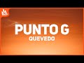 Quevedo  punto g letra