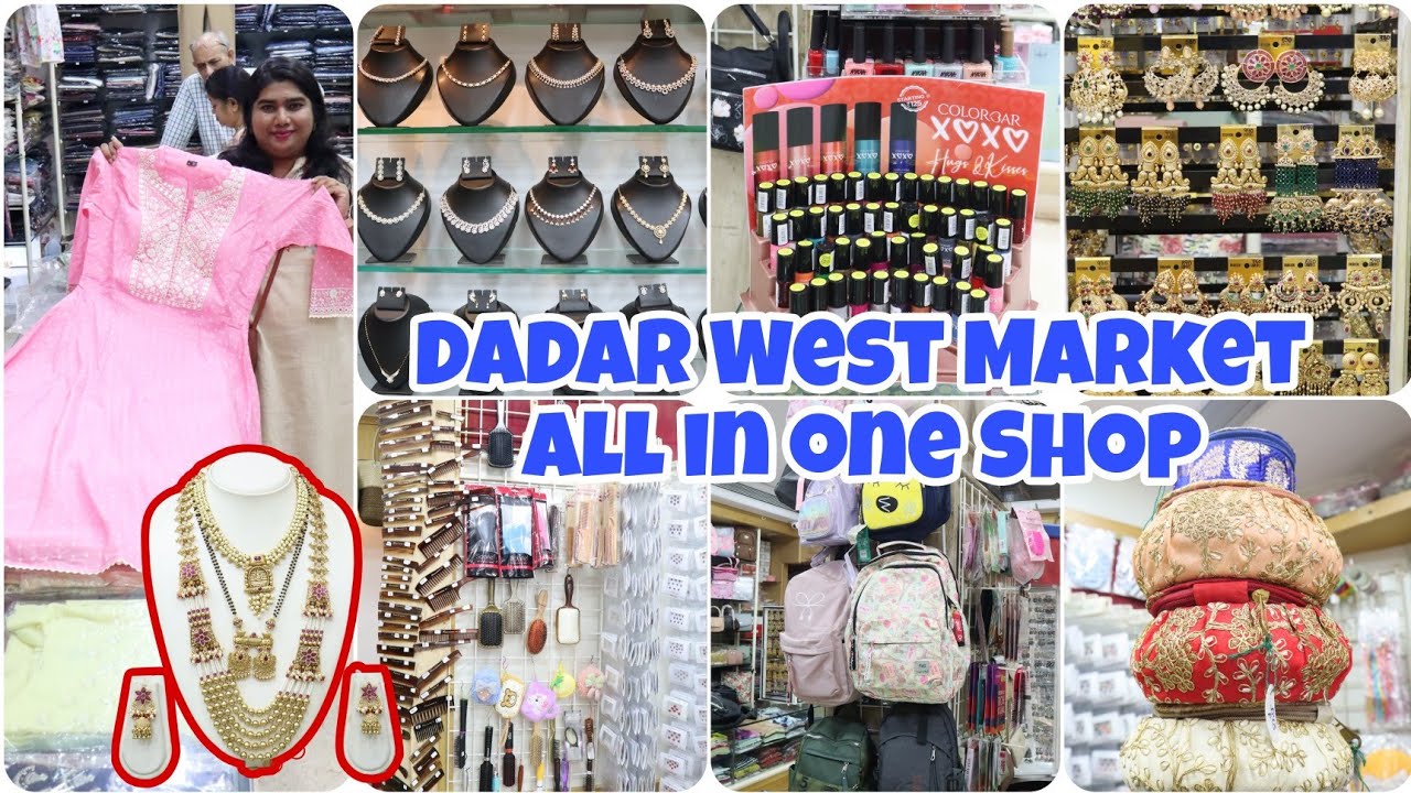 Dadar West Market |Women Daily wear Festive Wear |Makeup /Jewellery |All in One shop |Sargam Fashion