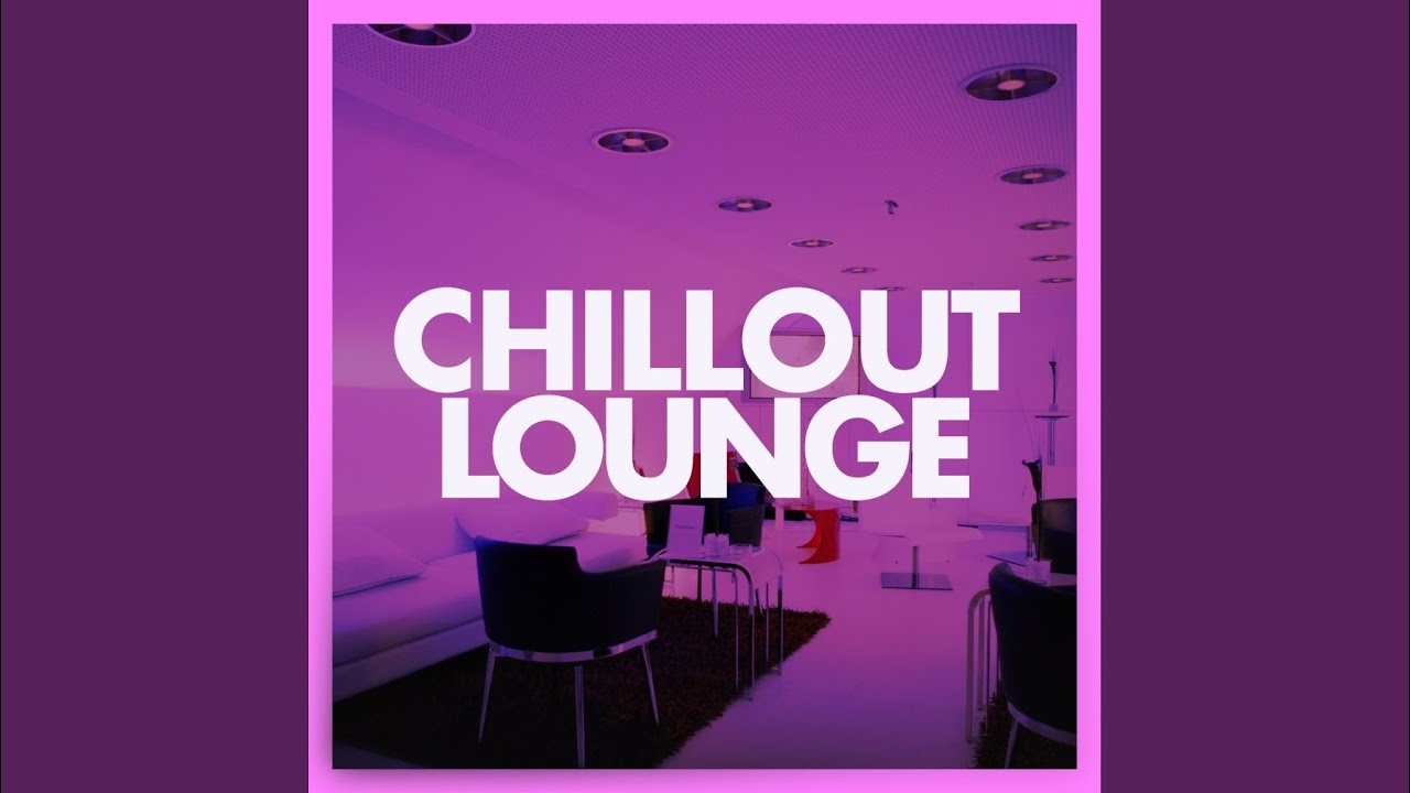 Stand chillout. Чилаут лаунж. Chillout Lounge. Chill out & Lounge Music. Полный чилаут.