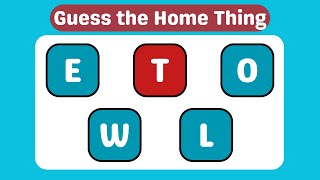 Guess the Home Things | Scrambled Word Game