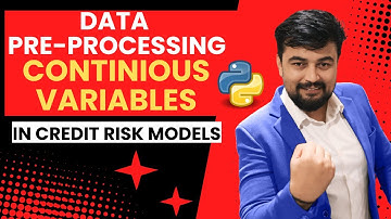 10.what is Pre-Processing Continuous Variables🚀in Pandas before Credit Risk models | Part 2