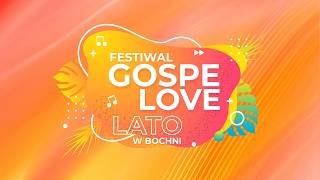 GospeLOVE Lato 2026 - Koncert finałowy festiwalu