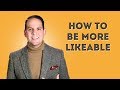 How to Be More Likeable - 11 Easy Personality Techniques