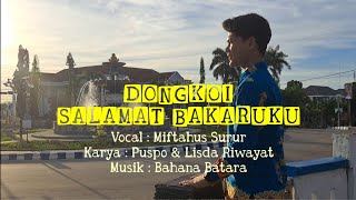 DONGKOI SALAMAT BAKARUKU || SASTRA LISAN DAYAK TEWOYAN BARITO UTARA || MIFTAHUS SURUR