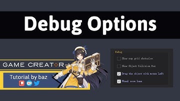 Debug Options - GameCreator