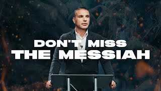 Amir Tsarfati: Don&#39;t Miss the Messiah