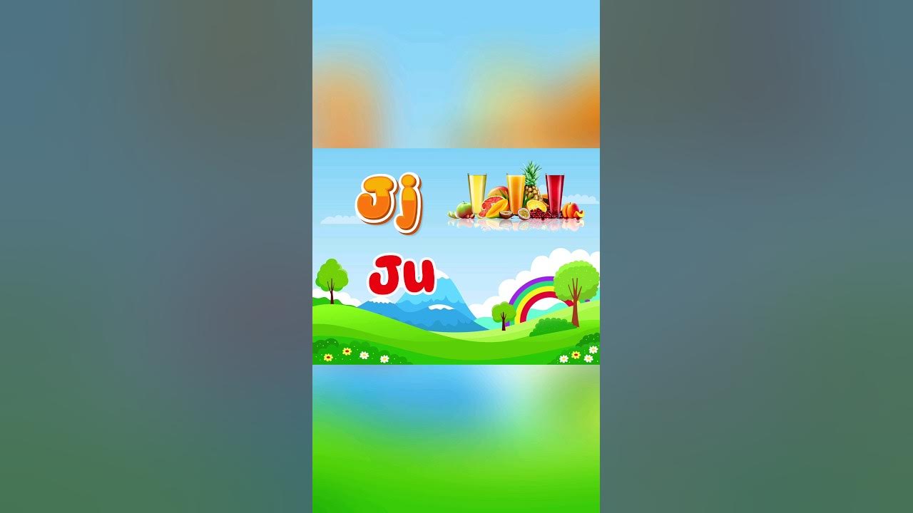 Can you spell Juice Learn English Alphabets with Teacher NaNa 