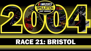 NR2003 Simulation Cup Series | Race 21/32 | 2004 Food City 500 at Bristol