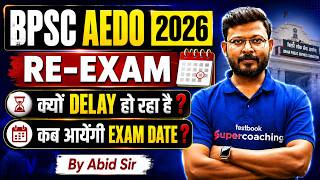 BPSC AEDO New Exam Date 2026 | AEDO Re Exam Date? | BPSC AEDO Exam News | Abid Sir | Bihar Testbook