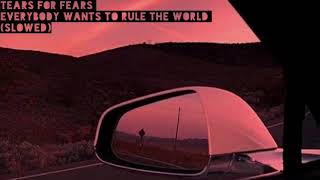 Tears For Fears-Everybody Wants To Rule The World (slowed) Resimi