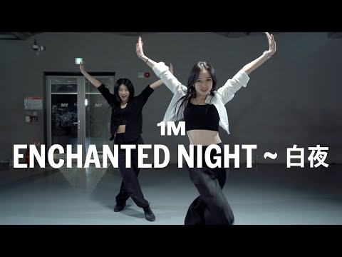 Billlie - enchanted night ~ 白夜 / Dohee X Yeji Kim Choreography