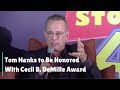 Tom Hanks to Be Honored At 2020 Golden Globes