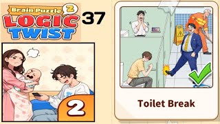 Brain Puzzle 2 Logic Twist Level 37 Toilet Break Walkthrough Gameplay