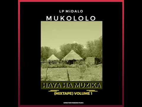 LP MiDALO - MUKOLOLO (official audio) 