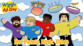 Wiggle All Day  Hot Potato Ft Oakley The Cook  
