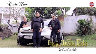 OASIS TRIO - UNANG MARDUA ROHA ( Official Music Video )