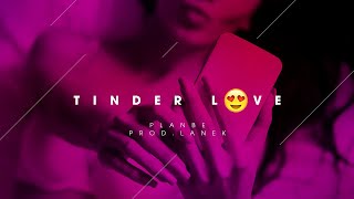 Video thumbnail of "PlanBe - Tinder Love (prod. Lanek)"