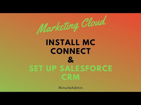 Install Marketing Cloud Connect and Configure Salesforce CRM