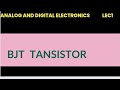 @1 BJT TANSISTOR, Fixed bias|Analog and digital electronics | Lec1