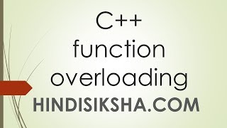 C++: Function overloading  in Hindi