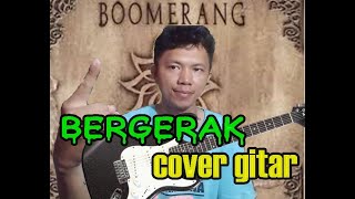 Boomerang Bergerak (Gugat Prahara) cover gitar