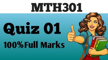 MTH 301 Quiz 1 2025 || 100% Full Marks Virtual University